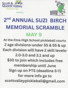 Pickleball scramble in Etna, CA May 9, 2026: Suzi Birch Memorial Scramble in the Scott Valley.